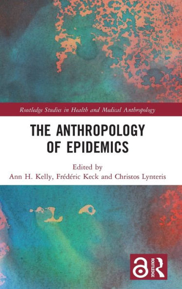 The Anthropology of Epidemics / Edition 1