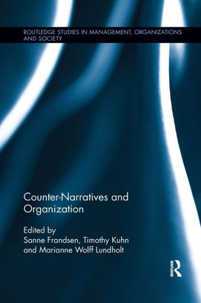 Counter-Narratives and Organization