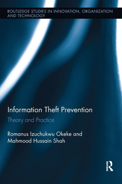 Information Theft Prevention: Theory and Practice