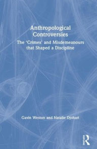 Title: Anthropological Controversies: The 