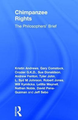 Chimpanzee Rights: The Philosophers' Brief