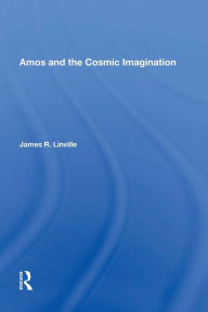 Title: Amos and the Cosmic Imagination, Author: James R. Linville