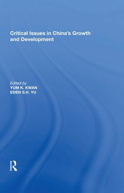 Critical Issues China's Growth and Development