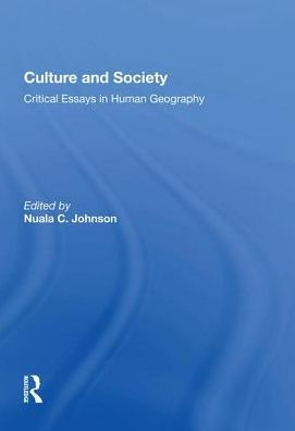 Culture and Society: Critical Essays Human Geography