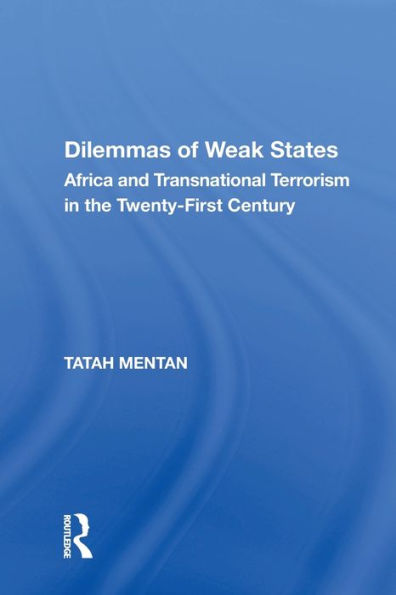 Dilemmas of Weak States: Africa and Transnational Terrorism the Twenty-First Century