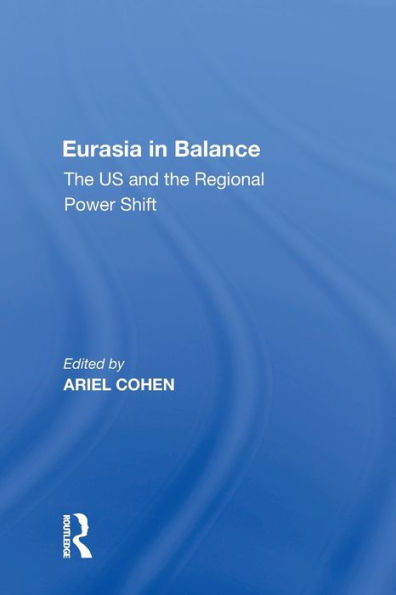 Eurasia Balance: the US and Regional Power Shift