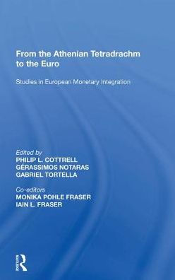 From the Athenian Tetradrachm to Euro: Studies European Monetary Integration