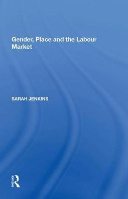 Gender, Place and the Labour Market
