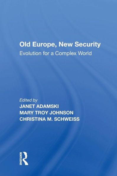 Old Europe, New Security: Evolution for a Complex World