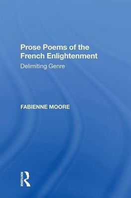 Prose Poems of the French Enlightenment: Delimiting Genre