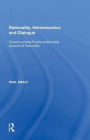 Rationality, Hermeneutics and Dialogue: Toward a Viable Postfoundationalist Account of Rationality
