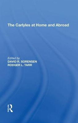 The Carlyles at Home and Abroad