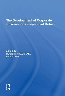 The Development of Corporate Governance Japan and Britain