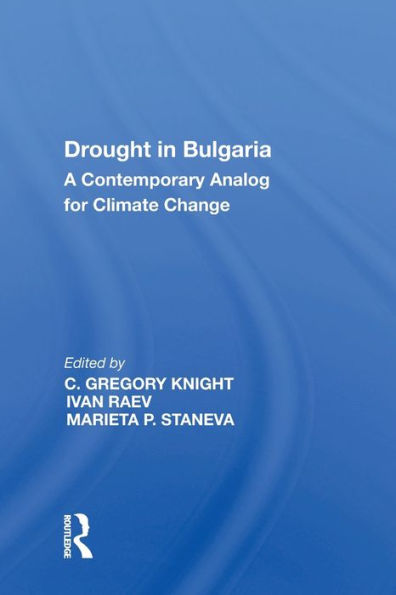 Drought in Bulgaria: A Contemporary Analog for Climate Change