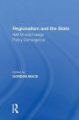 Regionalism and the State: NAFTA and Foreign Policy Convergence