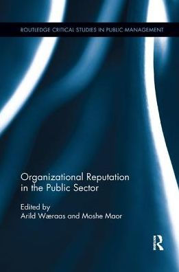 Organizational Reputation the Public Sector
