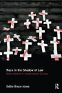 Race in the Shadow of Law: State Violence in Contemporary Europe