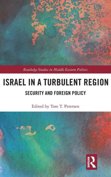 Israel in a Turbulent Region: Security and Foreign Policy