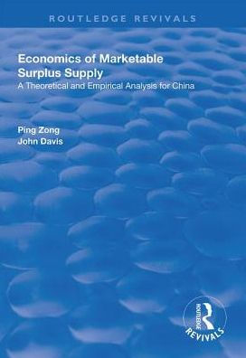 Economics of Marketable Surplus Supply: Theoretical and Empirical Analysis for China