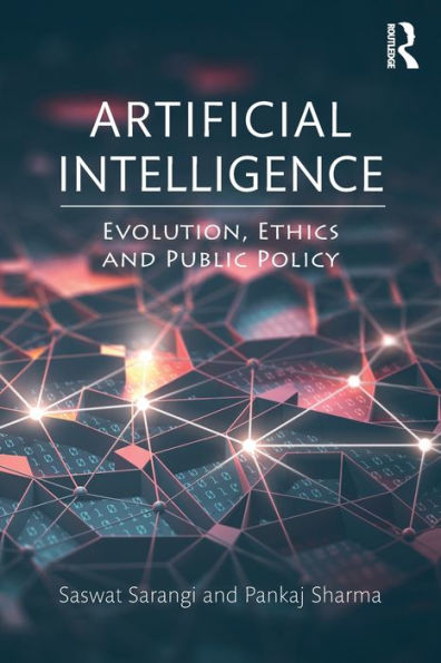 Artificial Intelligence: Evolution, Ethics and Public Policy / Edition 1