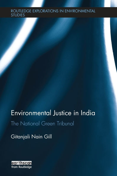 Environmental Justice India: The National Green Tribunal