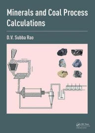 Title: Minerals and Coal Process Calculations / Edition 1, Author: D.V. Subba Rao