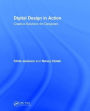 Digital Design in Action: Creative Solutions for Designers / Edition 1