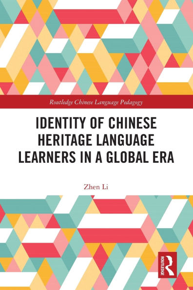 Identity of Chinese Heritage Language Learners a Global Era