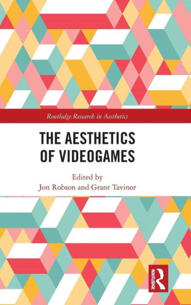 The Aesthetics of Videogames / Edition 1