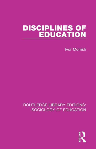 Disciplines of Education / Edition 1