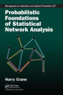 Probabilistic Foundations of Statistical Network Analysis