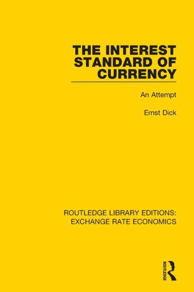 The Interest Standard of Currency: An Attempt / Edition 1