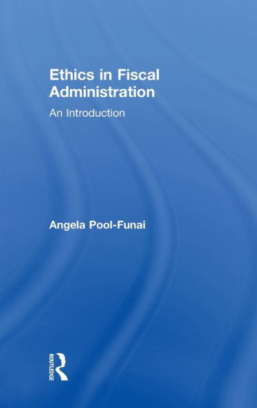 Ethics Fiscal Administration: An Introduction