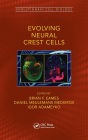 Evolving Neural Crest Cells