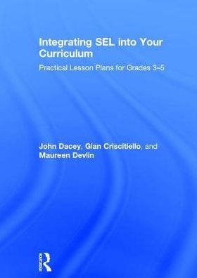 Integrating SEL into Your Curriculum: Practical Lesson Plans for Grades 3-5