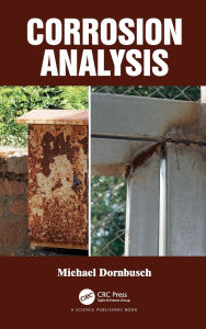 Title: Corrosion Analysis / Edition 1, Author: Michael Dornbusch