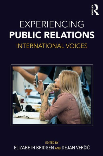 Experiencing Public Relations: International Voices / Edition 1