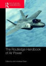 Routledge Handbook of Air Power / Edition 1