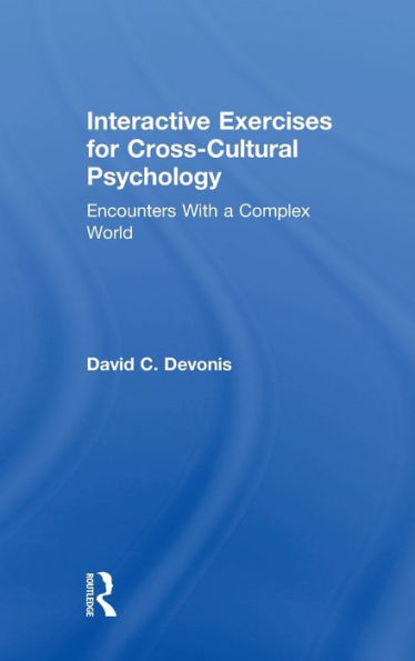 Interactive Exercises for Cross-Cultural Psychology: Encounters With a Complex World