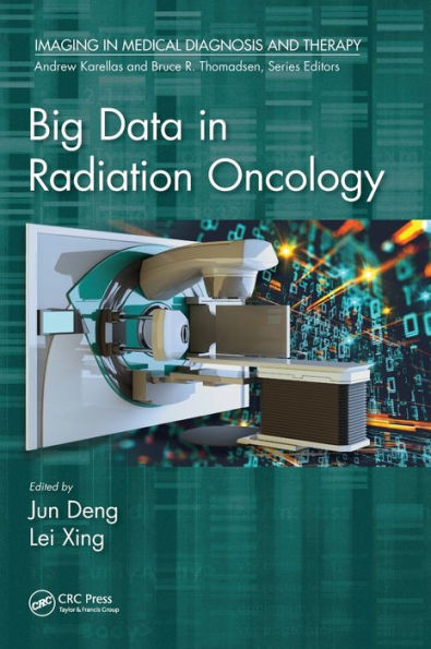 Big Data in Radiation Oncology / Edition 1