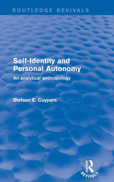 Self-Identity and Personal Autonomy: An Analytical Anthropology