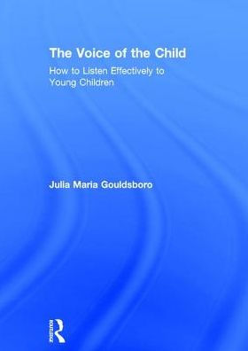 the Voice of Child: How to Listen Effectively Young Children
