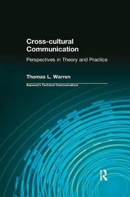 Cross-cultural Communication: Perspectives Theory and Practice