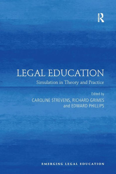 Legal Education: Simulation Theory and Practice
