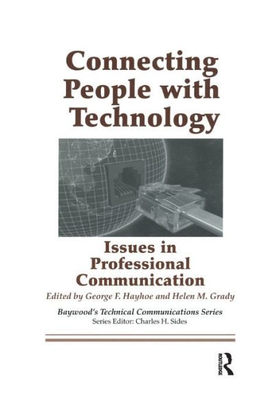 Connecting People with Technology: Issues in Professional Communication