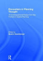 Encounters in Planning Thought: 16 Autobiographical Essays from Key Thinkers in Spatial Planning / Edition 1