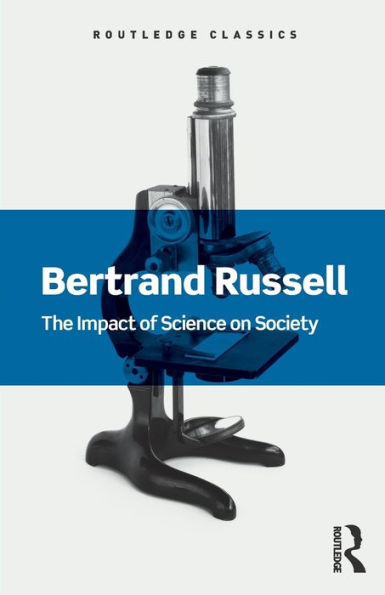 The Impact of Science on Society / Edition 1