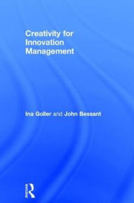 Title: Creativity for Innovation Management, Author: Ina Goller