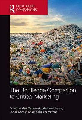 The Routledge Companion to Critical Marketing / Edition 1