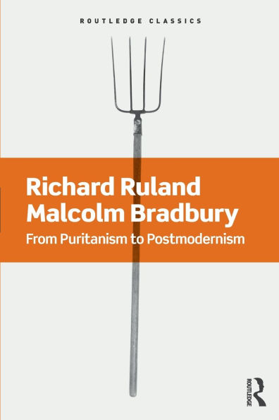 From Puritanism to Postmodernism: A History of American Literature